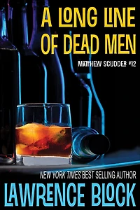 A Long Line of Dead Men (Matthew Scudder Series #12)