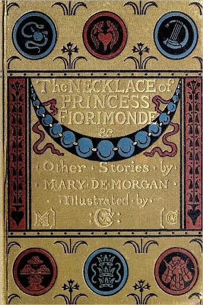 The Necklace of Princess Fiorimonde by Mary de Crane [Illustrated]