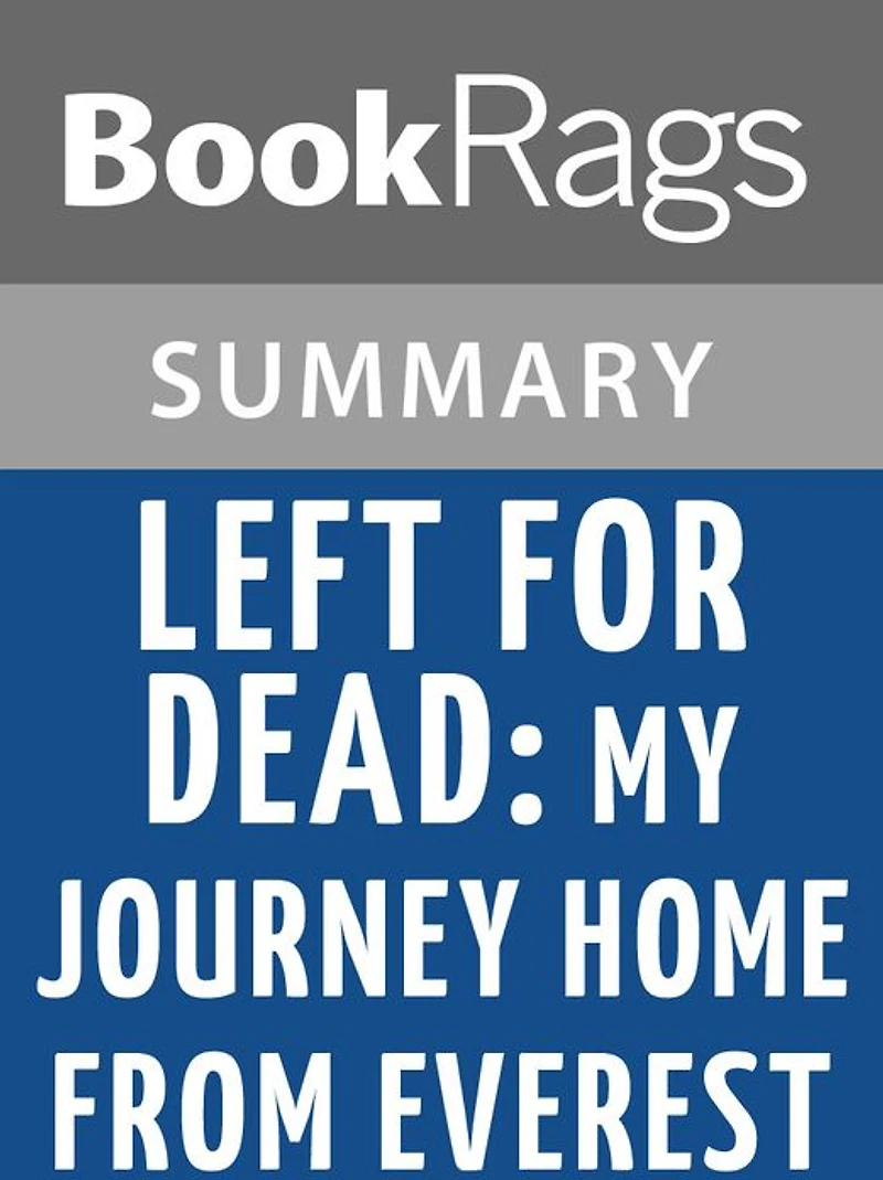 Left For Dead by Beck Weathers l Summary & Study Guide