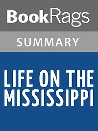 Life on the Mississippi by Mark Twain l Summary & Study Guide