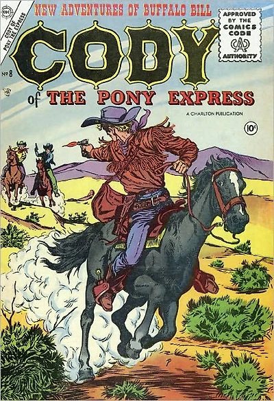 Cody of the Pony Express Number 8 Western Comic Book