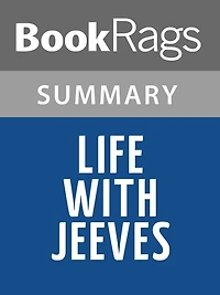 Life with Jeeves by P. G. Wodehouse l Summary & Study Guide