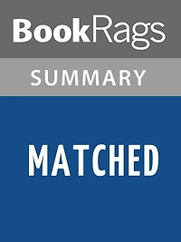 Matched by Ally Condie l Summary & Study Guide