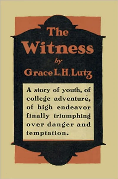 The Witness: A Novel! A Fiction/Literature Classic By Grace Livingston Hill!