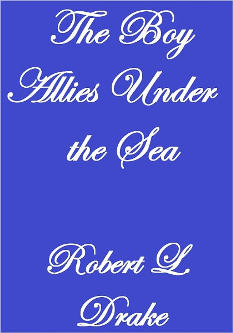 THE BOY ALLIES UNDER THE SEA
