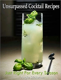 Unsurpassed Cocktail Recipes