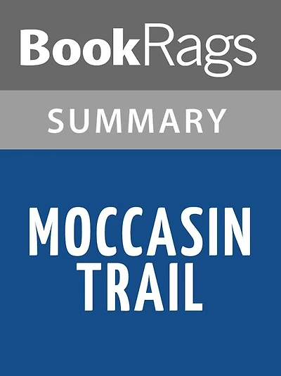 Moccasin Trail by Eloise McGraw l Summary & Study Guide