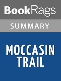 Moccasin Trail by Eloise McGraw l Summary & Study Guide