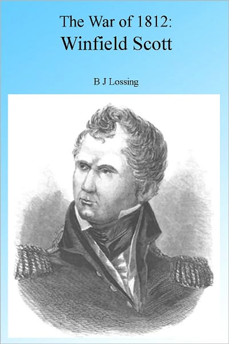 War of 1812: Winfield Scott