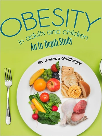 Obesity In Adults And Children An In-Depth Study
