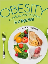 Obesity In Adults And Children An In-Depth Study