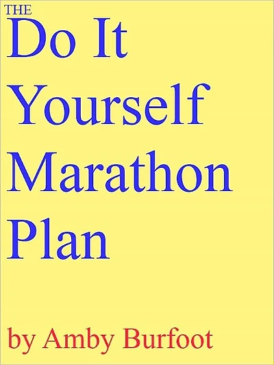The Do-It-Yourself Marathon Plan