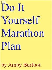 The Do-It-Yourself Marathon Plan