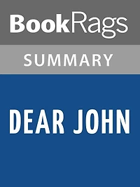Dear John by Nicholas Sparks l Summary & Study Guide