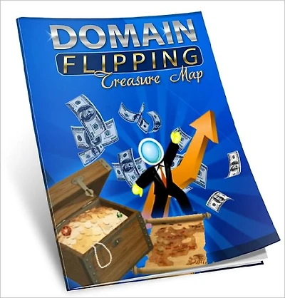 Domain Flipping Treasure Map If you are looking for a no-risk method of making a living online, it just doesn't get better than this!