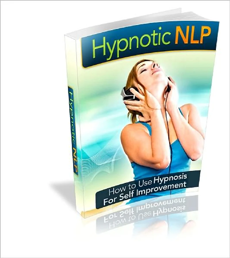 Hypnotic NLP How To Use Hypnosis For Self Improvement!