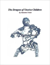 The Dragon of Unwise Children