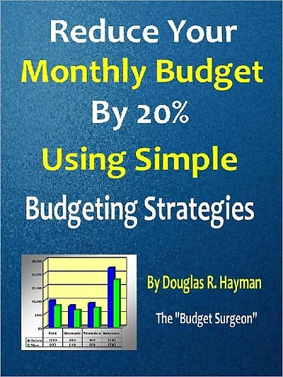 Reduce Your Monthly Budget By 20% Using Simple Budgeting Strategies