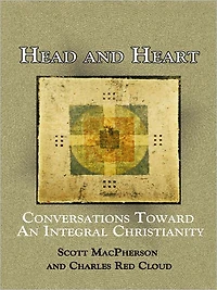 Head and Heart: Conversations Toward an Integral Christianity