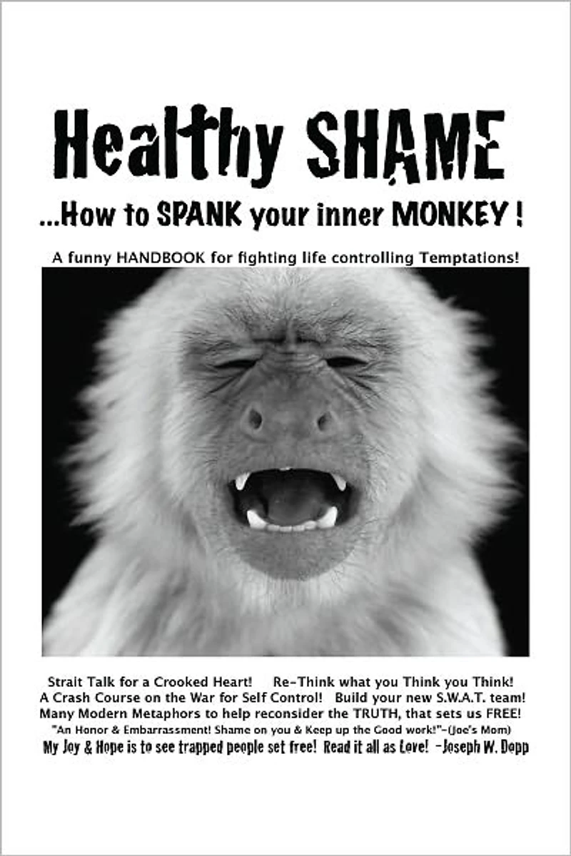 Healthy Shame! ...How to Spank Your Inner Monkey