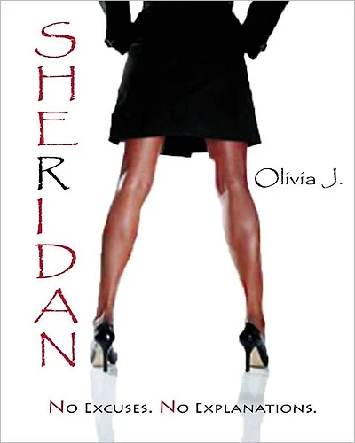 SHERIDAN No Excuses. No Explanations