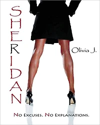 SHERIDAN No Excuses. No Explanations