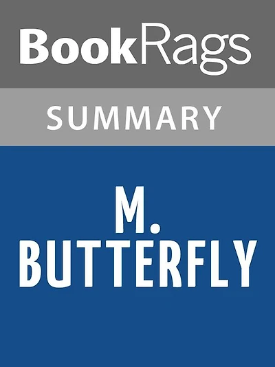M. Butterfly by David Henry Hwang Summary & Study Guide