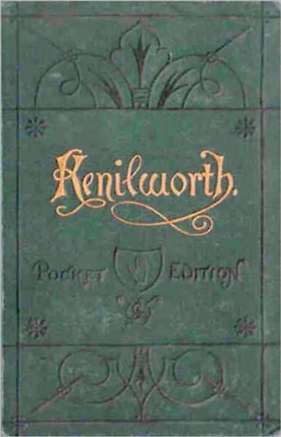 Kenilworth: A Fiction and Literature, Romance Classic By Sir Walter Scott!
