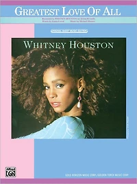 The Greatest Love of All - Piano Vocal