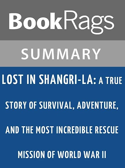 Lost in Shangri-La by Mitchell Zuckoff l Summary & Study Guide
