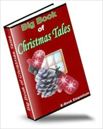 BIG BOOK OF CLASSIC CHRISTMAS TALES