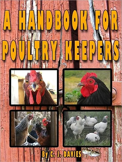 A HANDBOOK FOR POULTRY KEEPERS.