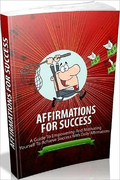Inspiration & Personal Growth eBook - Affirmations For Success - Ultimate Guide For Live Improvement
