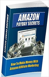 Extra Income eBook - Amazon Payday Secrets - a world trusted brand..