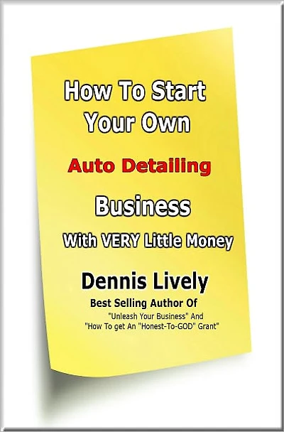 How To Start Your Own Auto Detailing Business With VERY Little Money