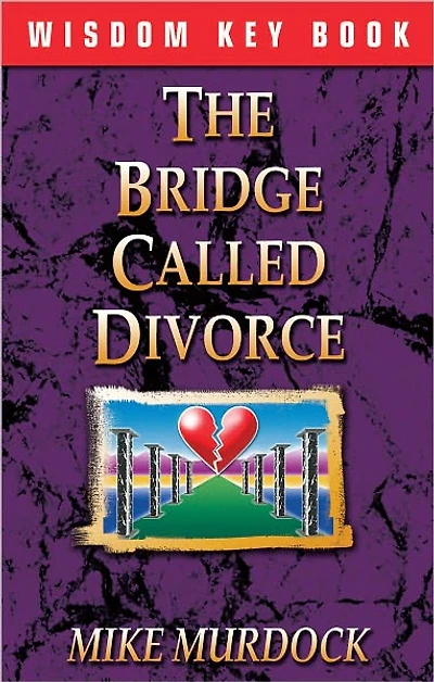 The Bridge Called Divorce