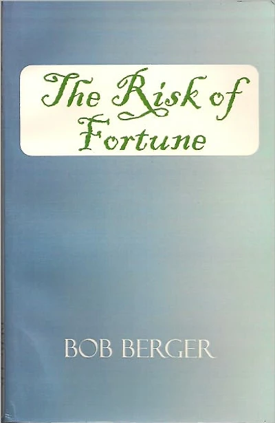 The Risk of Fortune