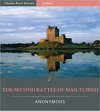 The Second Battle of Mag Tuired (Illustrated)