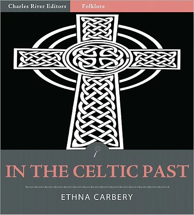 In the Celtic Past (Illustrated)