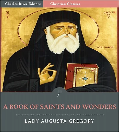 A Book of Saints and Wonders (Illustrated)