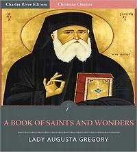 A Book of Saints and Wonders (Illustrated)