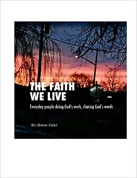 The Faith We Live