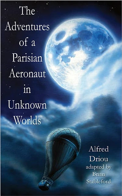 The Adventures Of A Parisian Aeronaut Unknown Worlds
