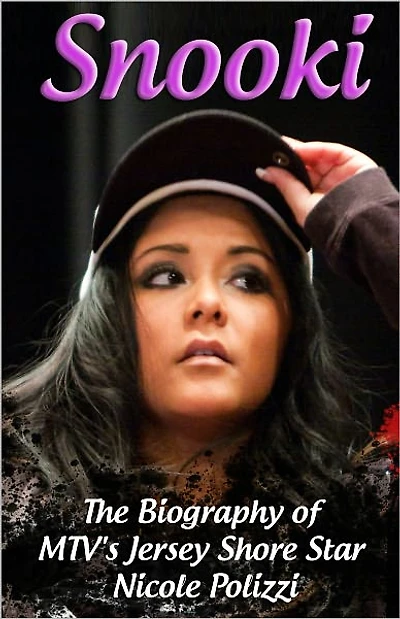 Snooki - The Biography of MTV's Jersey Shore Star Nicole Polizzi