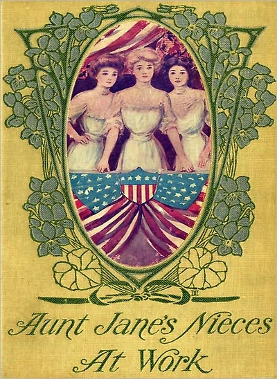 Aunt Jane's Nieces at Work: A Fiction/Literature Classic By Edith Van Dyne!
