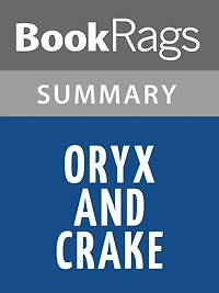 Oryx and Crake by Margaret Atwood l Summary & Study Guide