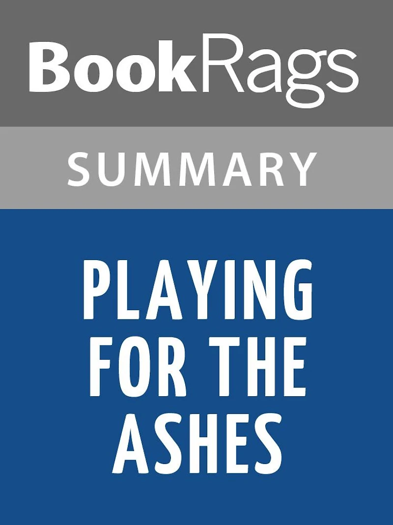Playing For the Ashes by Elizabeth George l Summary & Study Guide