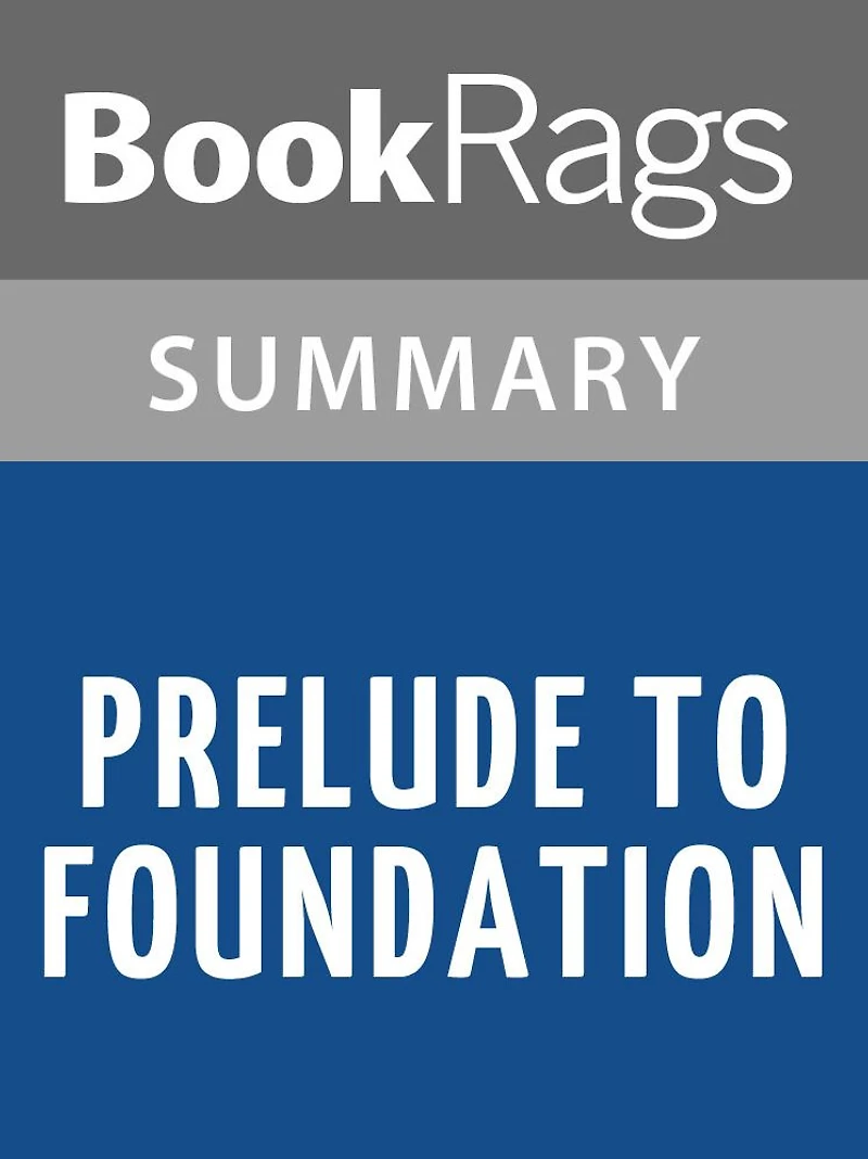 Prelude to Foundation by Isaac Asimov l Summary & Study Guide