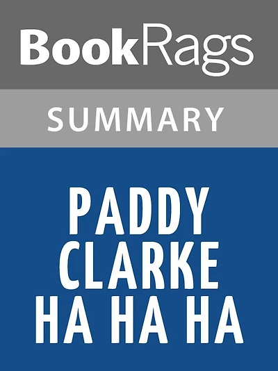 Paddy Clarke Ha Ha Ha by Roddy Doyle l Summary & Study Guide