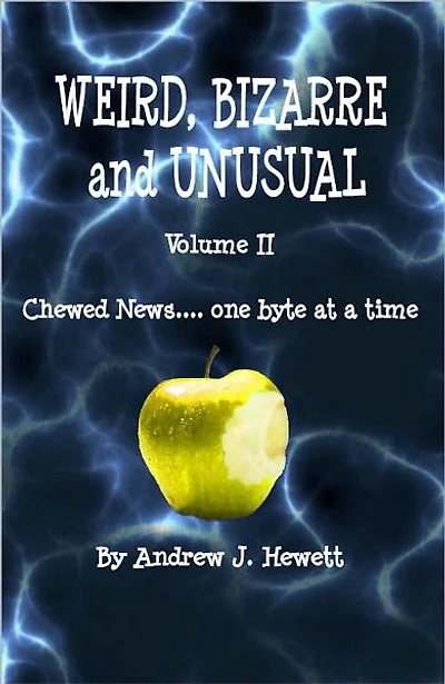 Weird, Bizarre and Unusual - Volume II